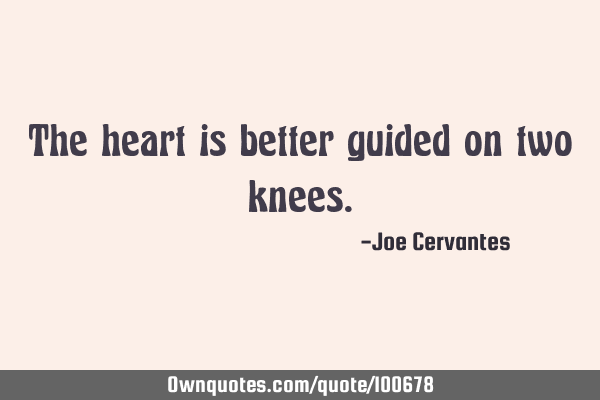 The heart is better guided on two