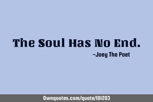 The Soul Has No E