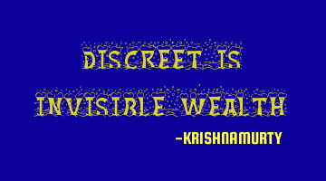DISCREET IS INVISIBLE WEALTH