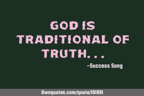 God is traditional of