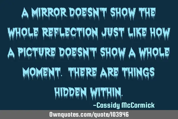A mirror doesn