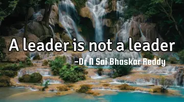 A leader is not a