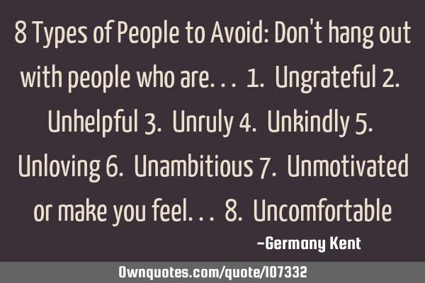 8 Types of People to Avoid: Don