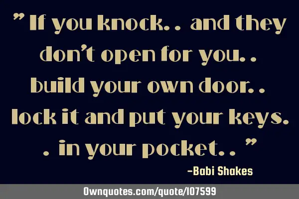 " If you knock.. and they don