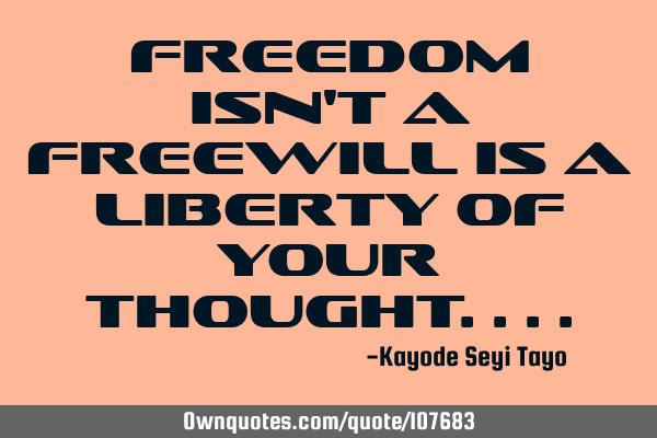 Freedom isn