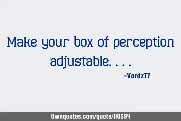 Make your box of perception