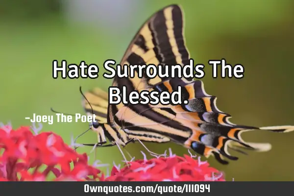 Hate Surrounds The B