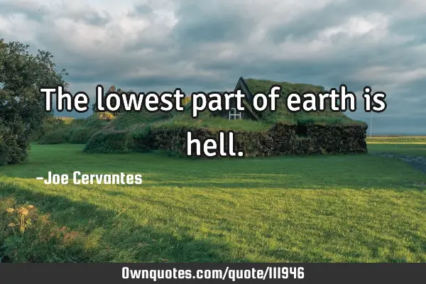 The lowest part of earth is