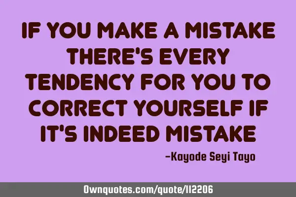 If you make a mistake there