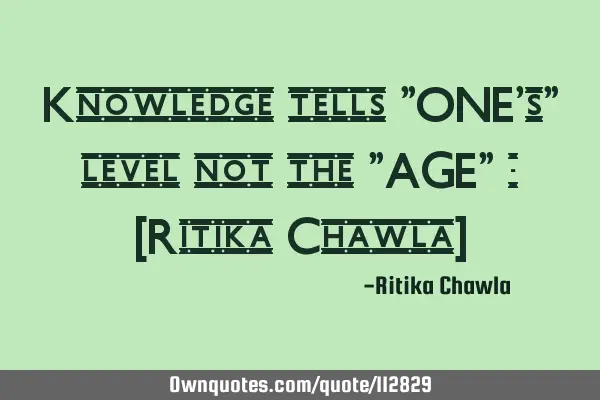 Knowledge tells "ONE