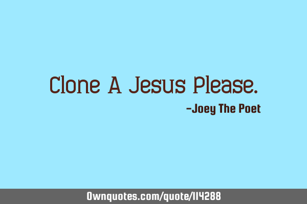 Clone A Jesus P