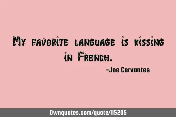My favorite language is kissing in F