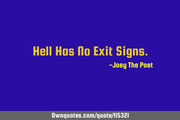 Hell Has No Exit S