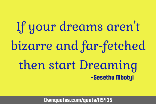 If your dreams aren