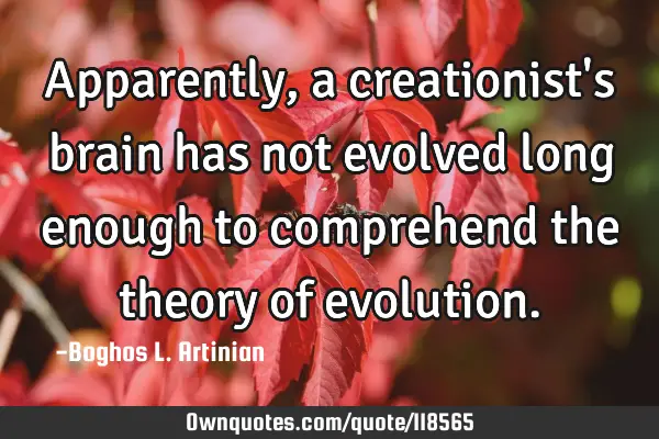 Apparently, a creationist
