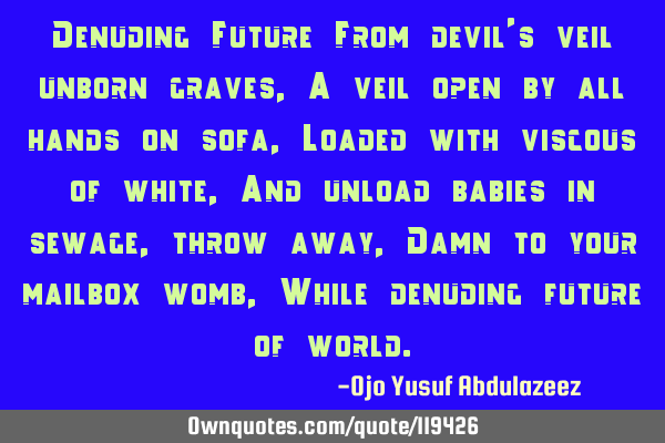 Denuding Future From devil