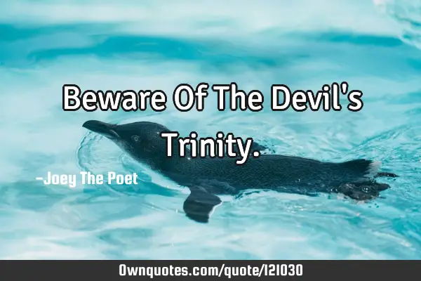 Beware Of The Devil