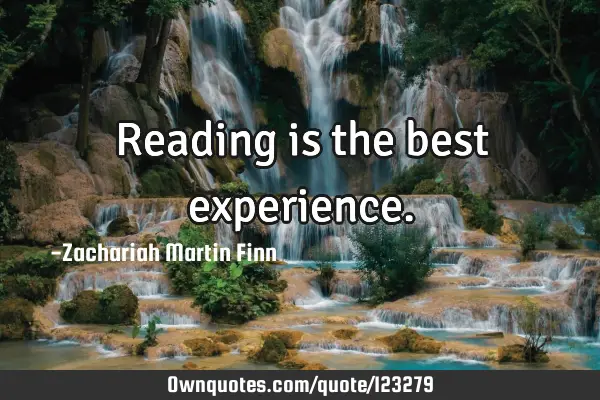 Reading is the best