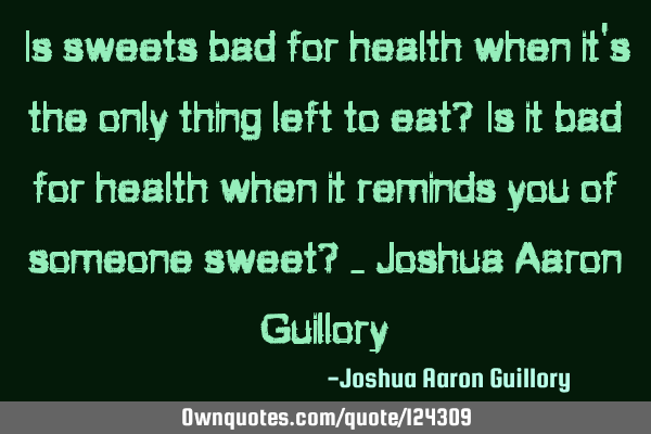 Is sweets bad for health when it