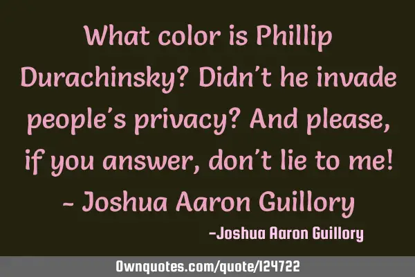 What color is Phillip Durachinsky? Didn