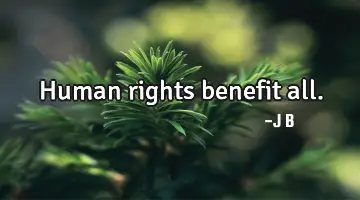 Human rights benefit