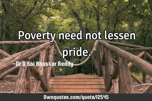 Poverty need not lessen