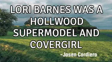 LORI BARNES WAS A HOLLWOOD SUPERMODEL AND COVERGIRL