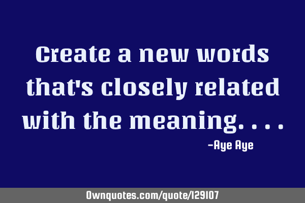 Create a new words that