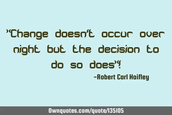 "Change doesn