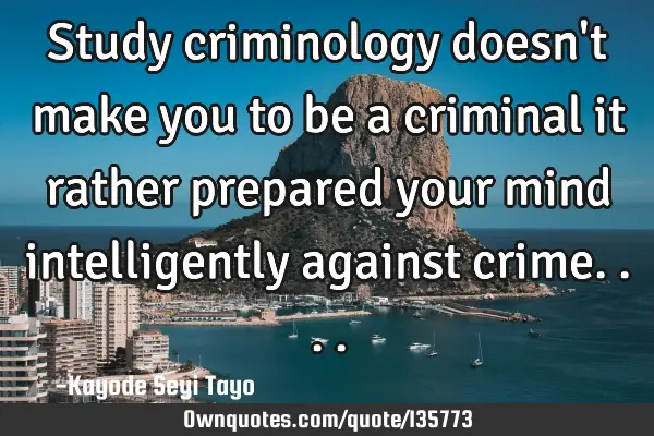 Study criminology doesn