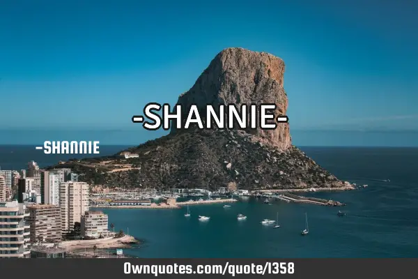 -SHANNIE-