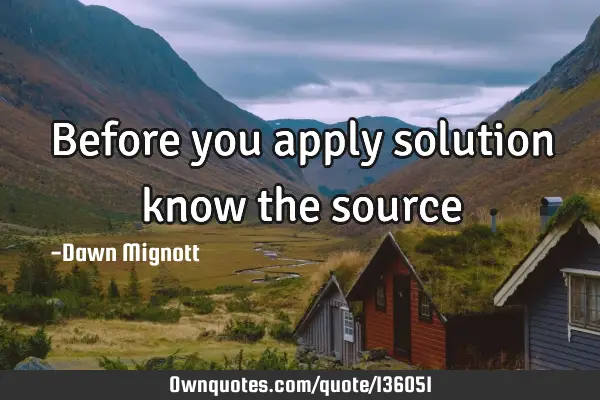 Before you apply solution know the