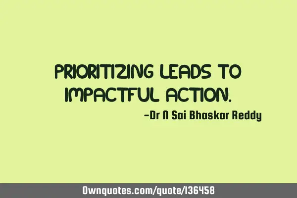 Prioritizing leads to impactful