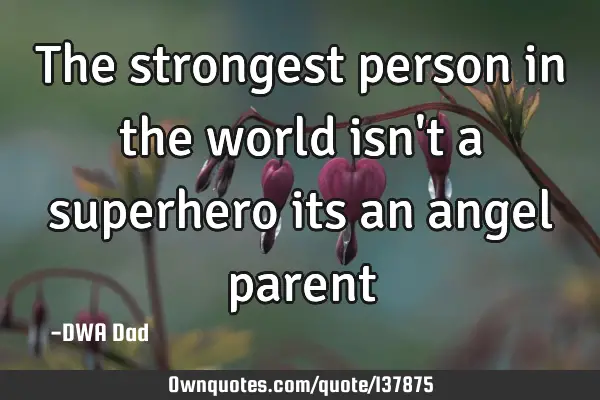 The strongest person in the world isn