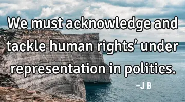 We must acknowledge and tackle human rights