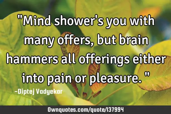 "Mind shower