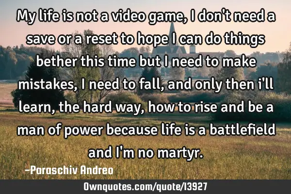 My life is not a video game , i don