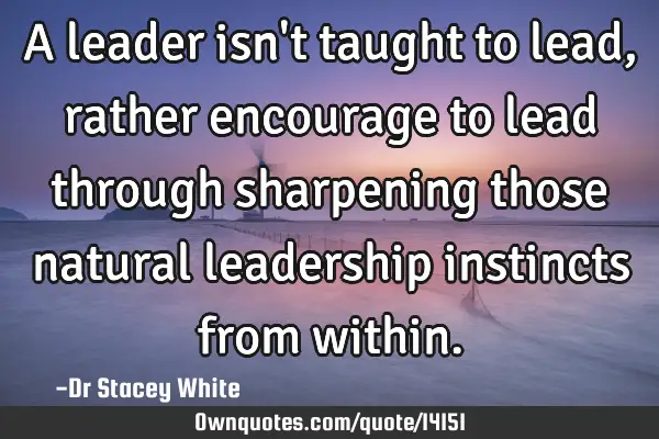 A leader isn