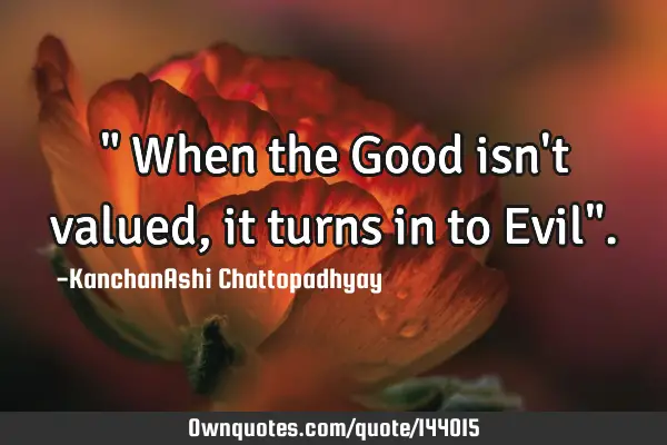 " When the Good isn
