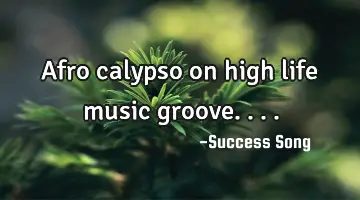Afro calypso on high life music groove....