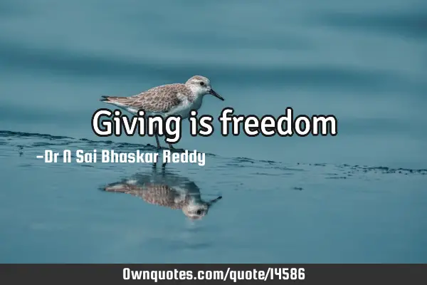 Giving is