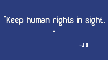 Keep human rights in
