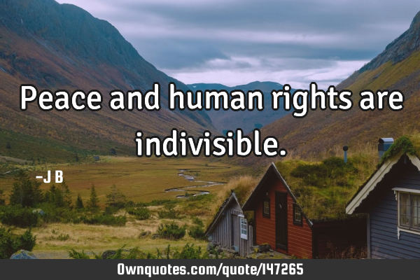 Peace and human rights are