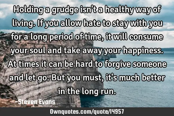 Holding a grudge isn
