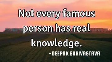 Not every famous person has real
