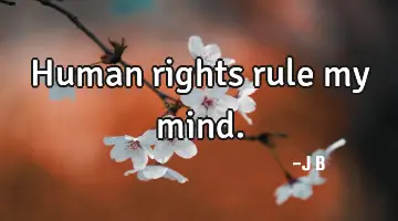 Human rights rule my