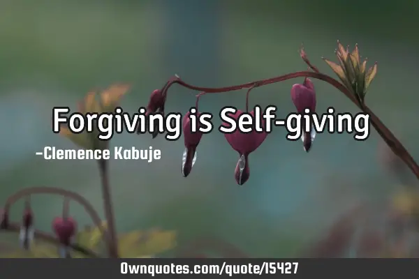 Forgiving is Self-