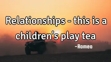 Relationships - this is a children