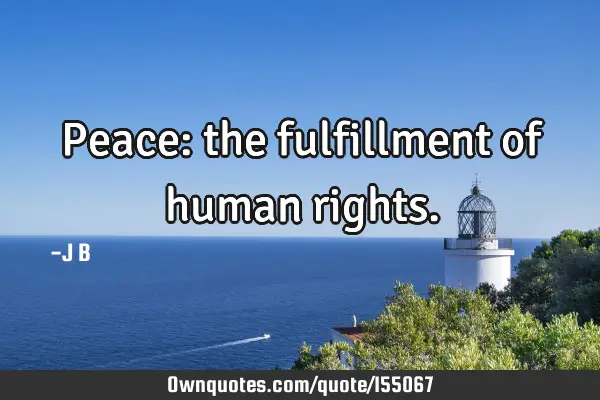 Peace: the fulfillment of human