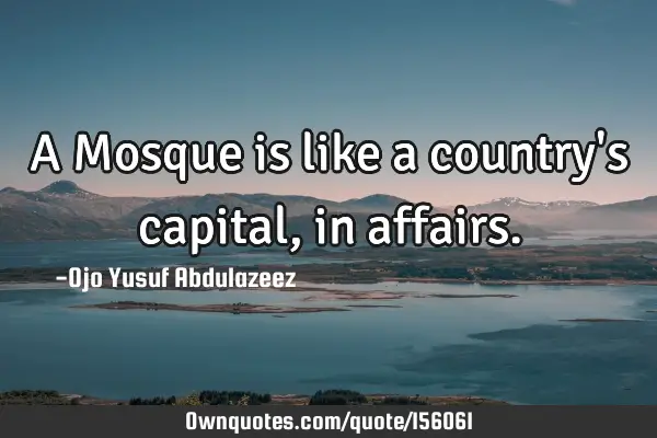 A Mosque is like a country